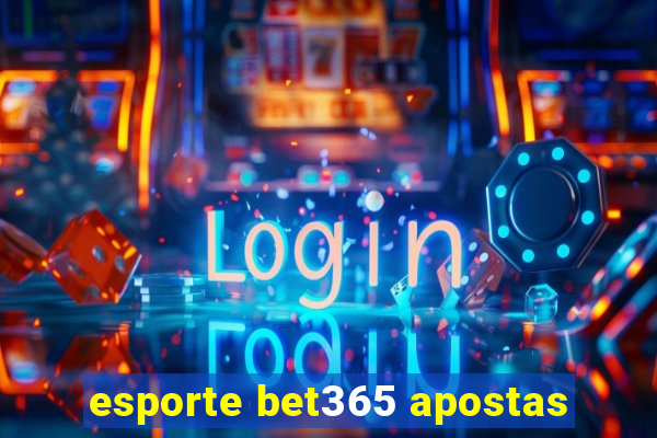 esporte bet365 apostas